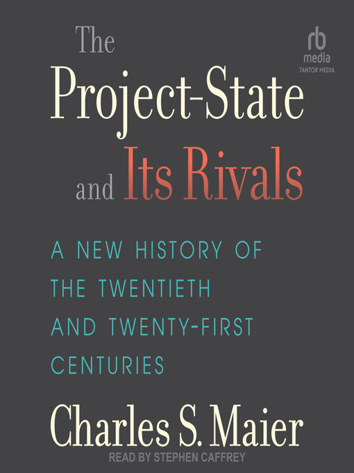 Title details for The Project-State and Its Rivals by Charles S. Maier - Wait list